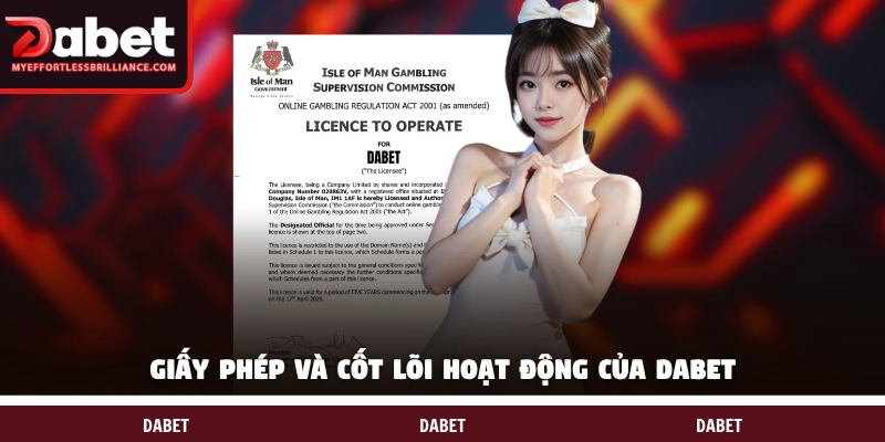 Giấy phép và cốt lõi hoạt động của DABET